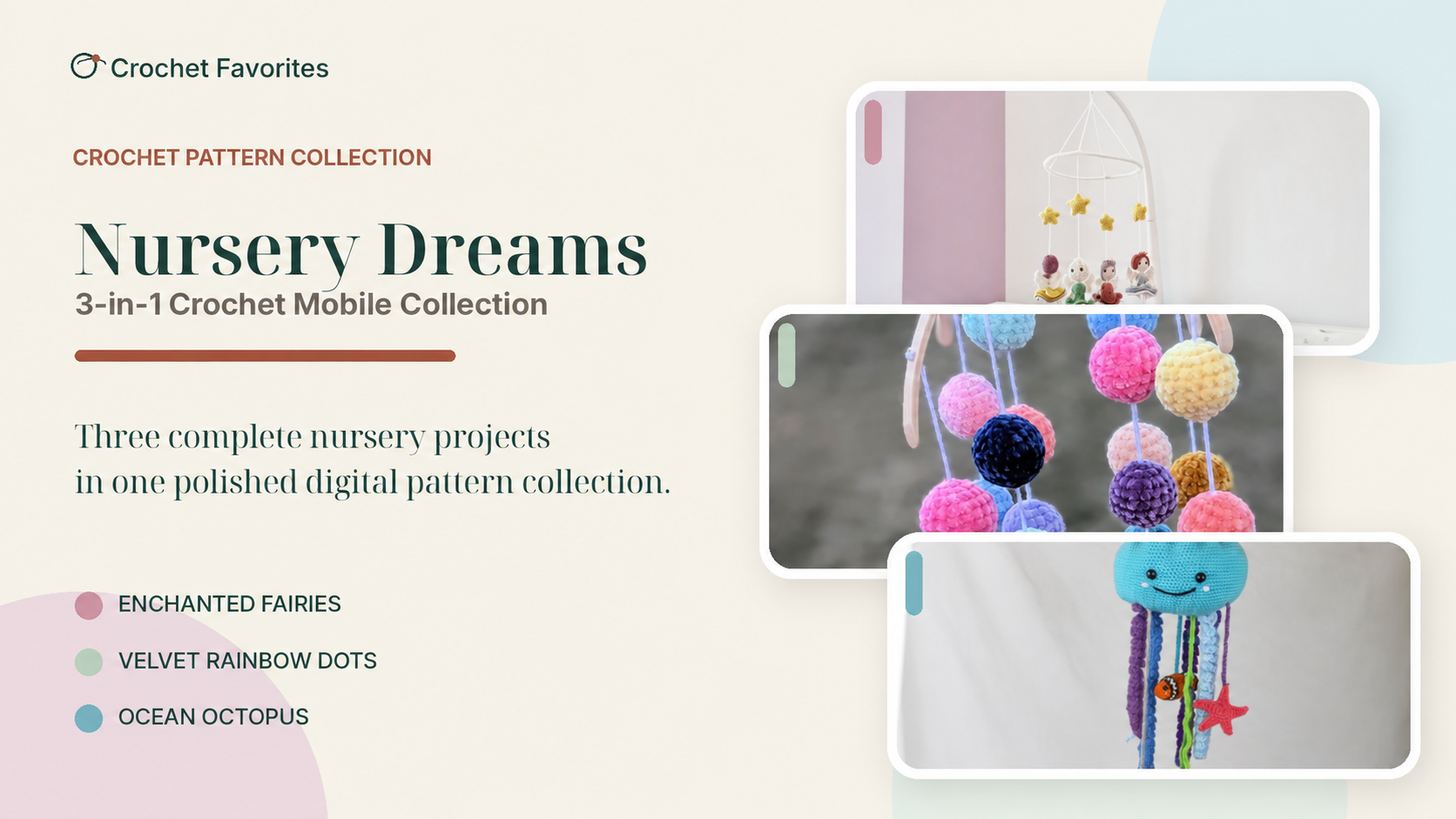 Nursery Dreams collection of three crochet baby mobile patterns